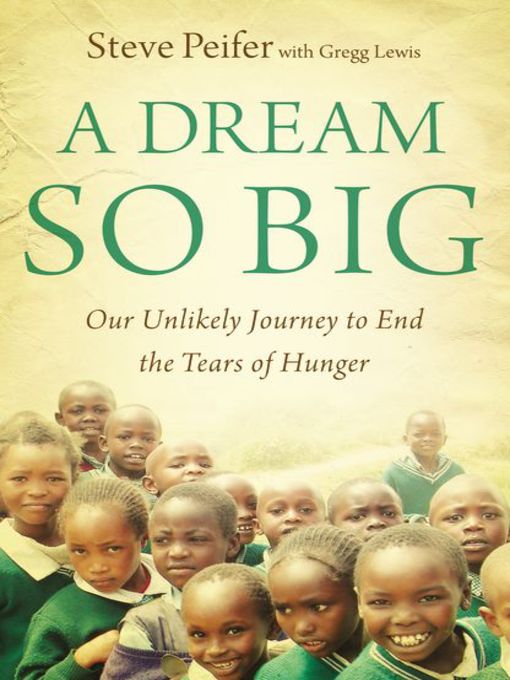Title details for A Dream So Big by Steve Peifer - Available